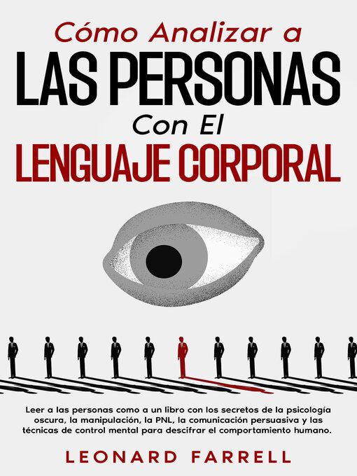 Title details for Cómo Analizar a Las Personas Con El Lenguaje Corporal by Leonard Farrell - Available